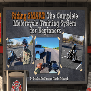 Riding SMART: The Complete Motorcycle Training System for Beginners